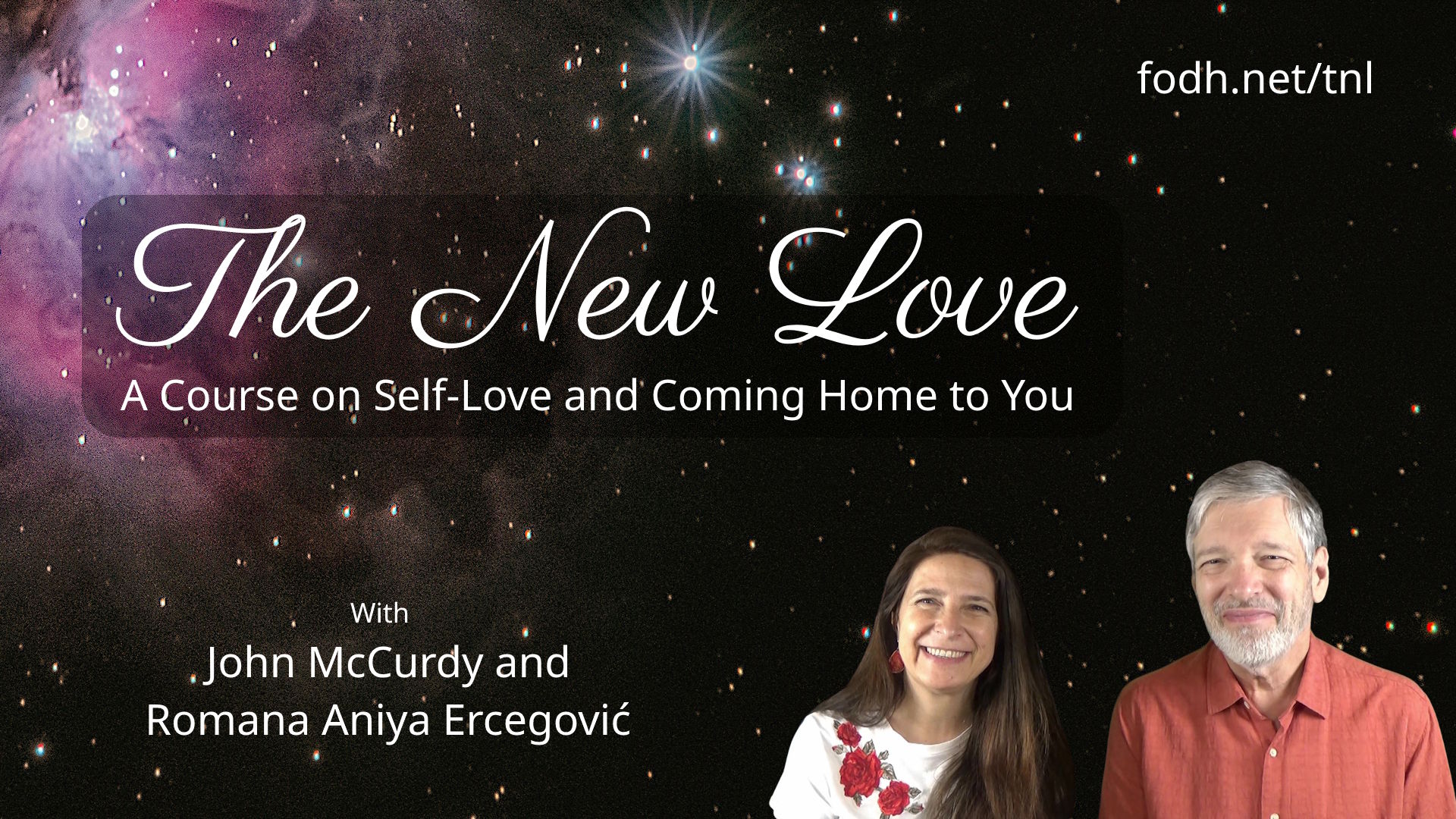 The New Love - A Course on Self-Love and Coming Home to You